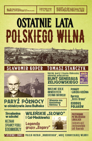 "Ostatnie lata polskiego Wilna" - Sławomir Koper i Tomasz Stańczyk
