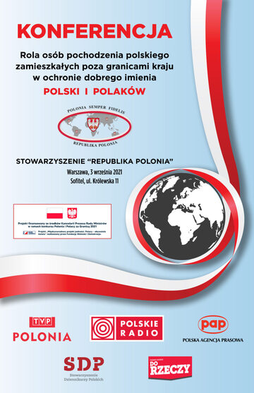 Plakat Konferencji „Rola osób pochodzenia polskiego zamieszkałych poza granicami kraju w ochronie dobrego  imienia Polski i Polaków”