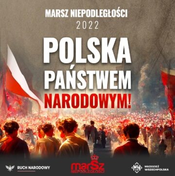 Plakat Marszu Niepodległości 2022. (Zaprezentowany przez Ruch Narodowy i Młodzież Wszechpolską)
