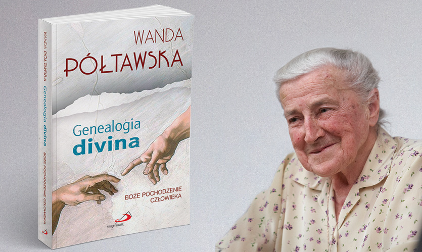 Wanda Połtawska - "Genealogia divina"