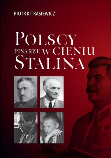 "Polscy pisarze w cieniu Stalina"