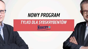 "Polska Do Rzeczy" - program Pawła Lisickiego i Rafała Ziemkiewicza