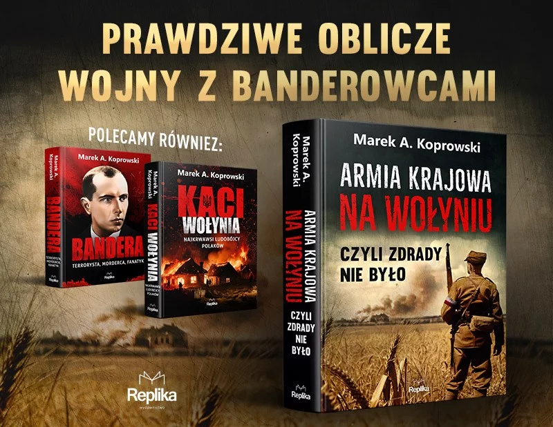 Prawdziwe oblicze wojny z Banderowcami