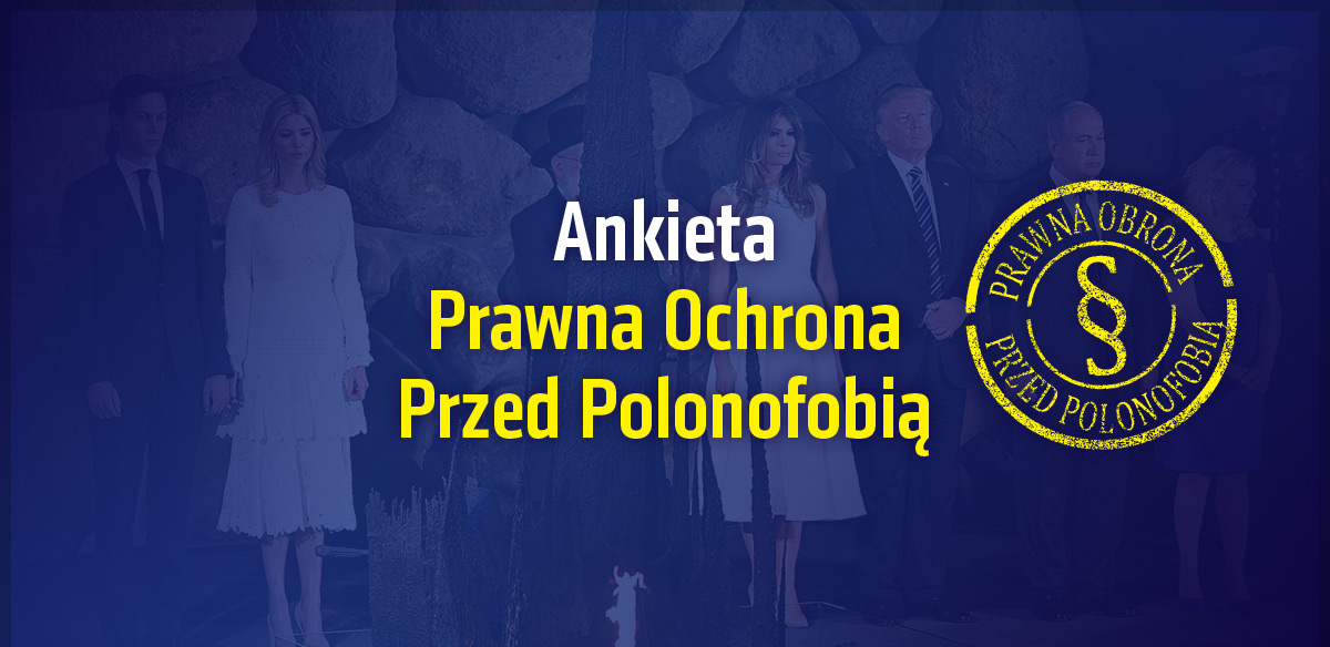 Ankieta – Prawna ochrona przed polonofobią