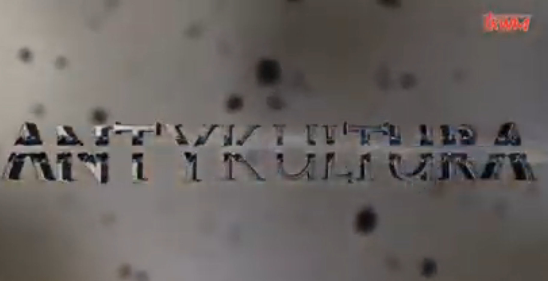 Zwiastun dokumentu "Antykultura"