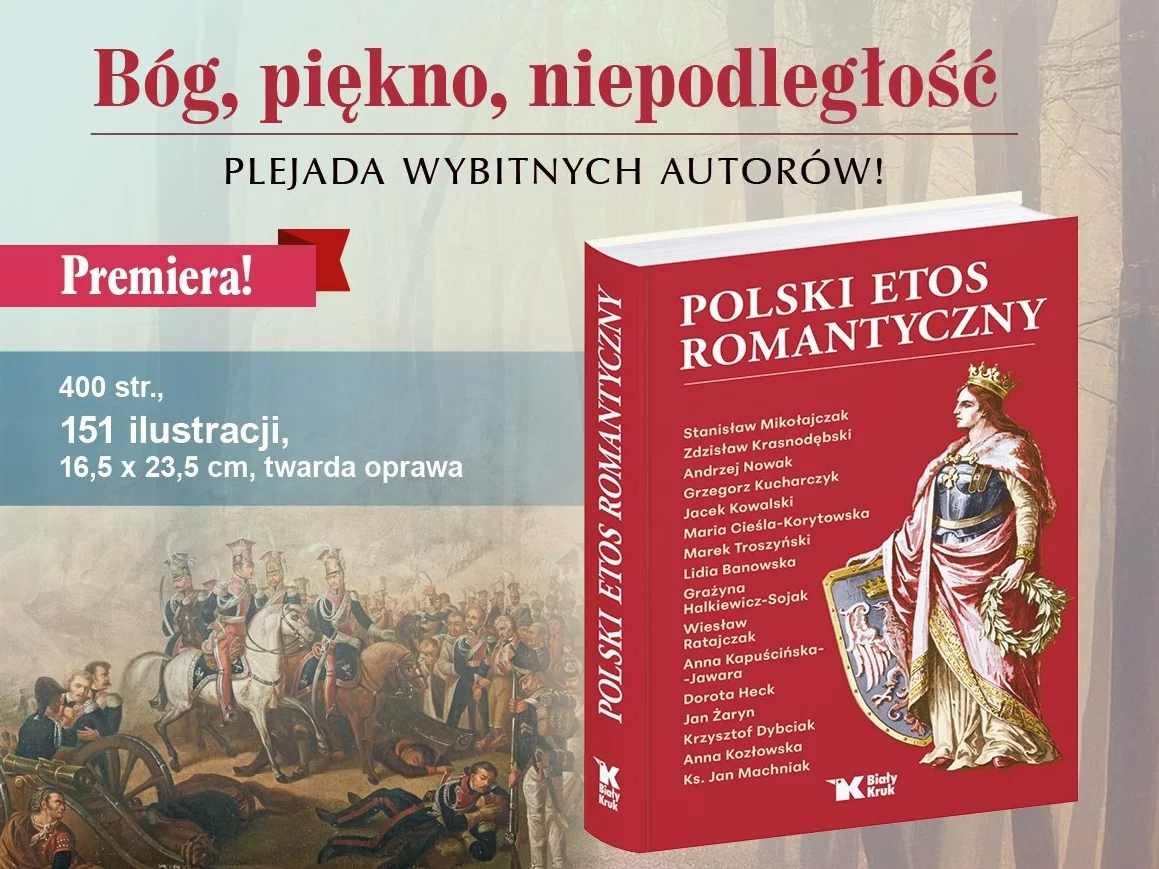 Bóg, piękno, niepodległość - Polski etos romantyczny