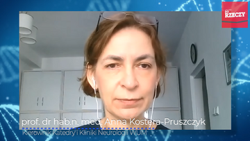 prof. Anna Kostera-Pruszczyk, kierownik Katedry i Kliniki Neurologii Warszawskiego Uniwersytetu Medycznego