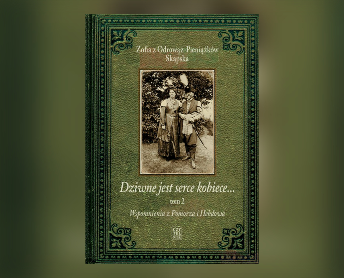 „Dziwne jest serce kobiece… Tom 2. Wspomnienia z Pomorza i Hebdowa”, okładka książki