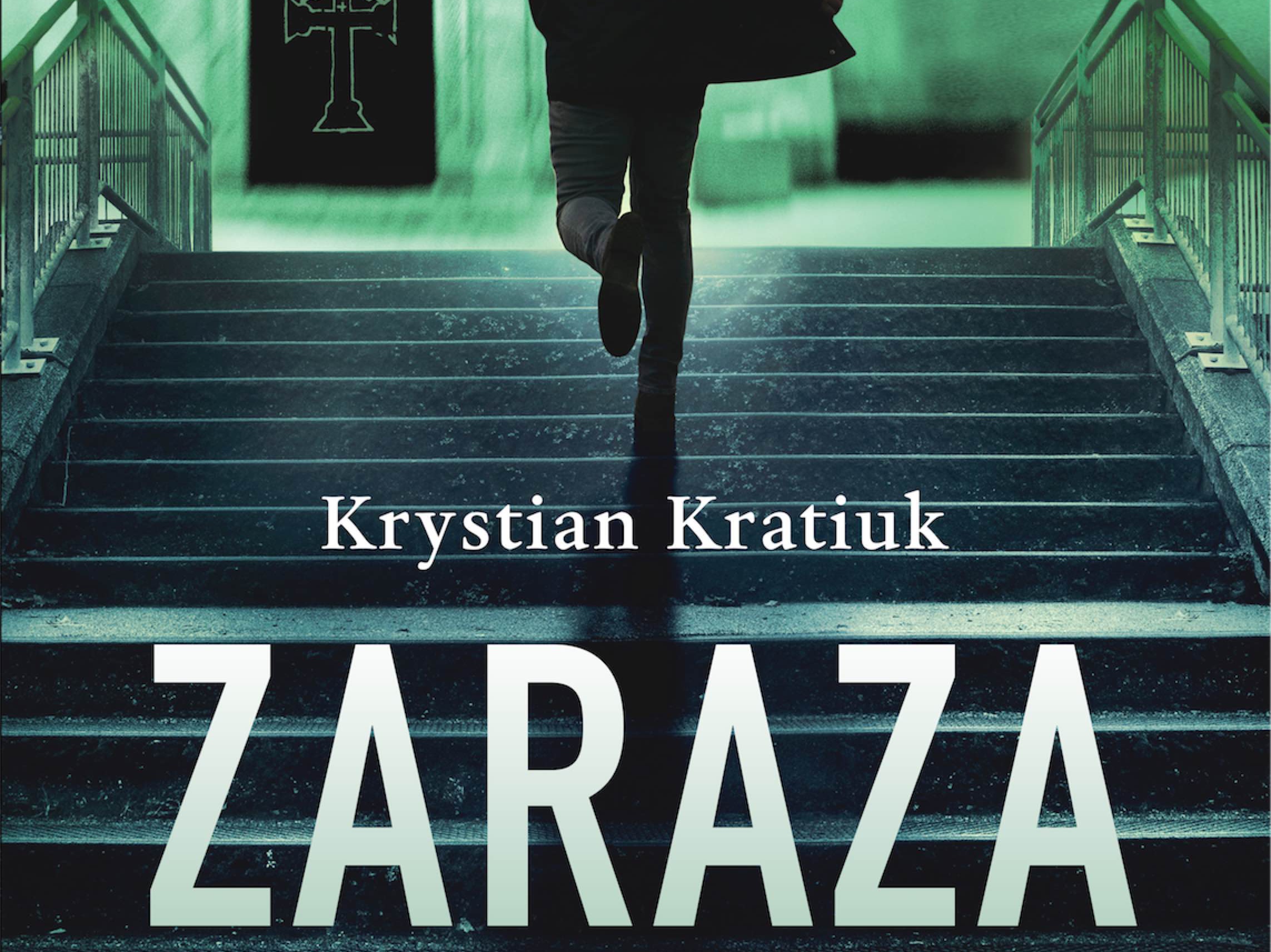 Krystian Kratiuk, "Zaraza"