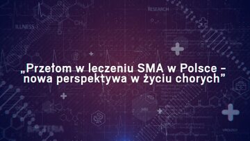 Przełom w leczeniu SMA w Polsce