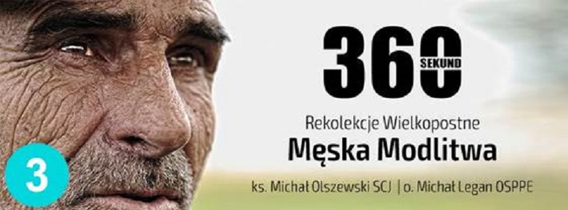 Rekolekcje "Męska Modlitwa". Odcinek 3