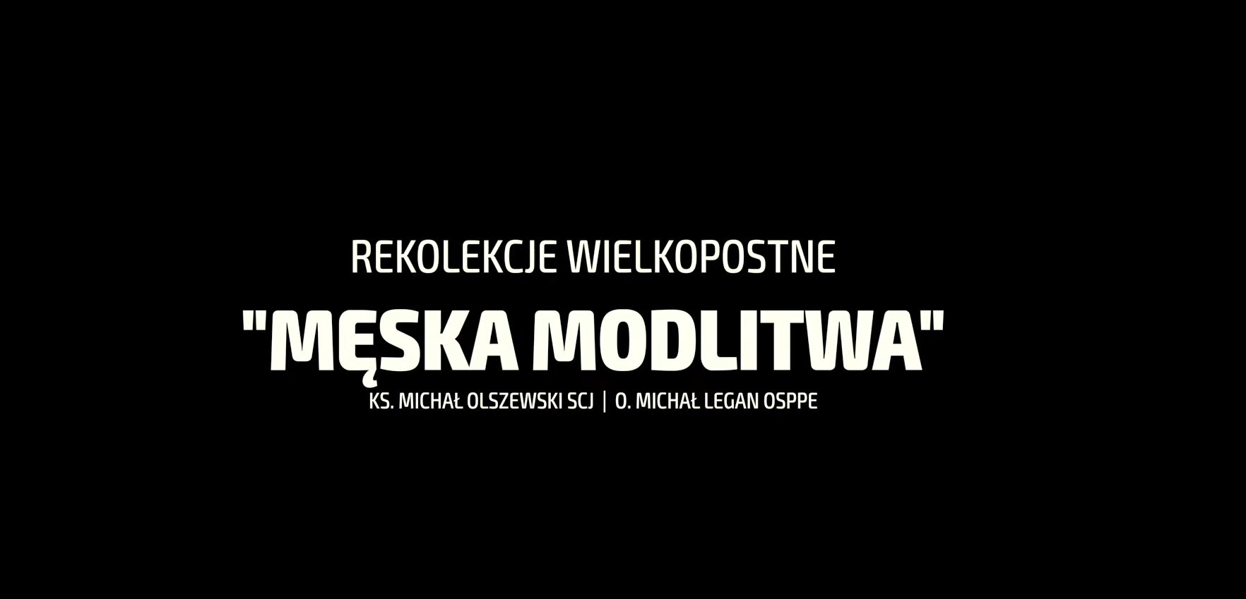 Rekolekcje "Męska Modlitwa"