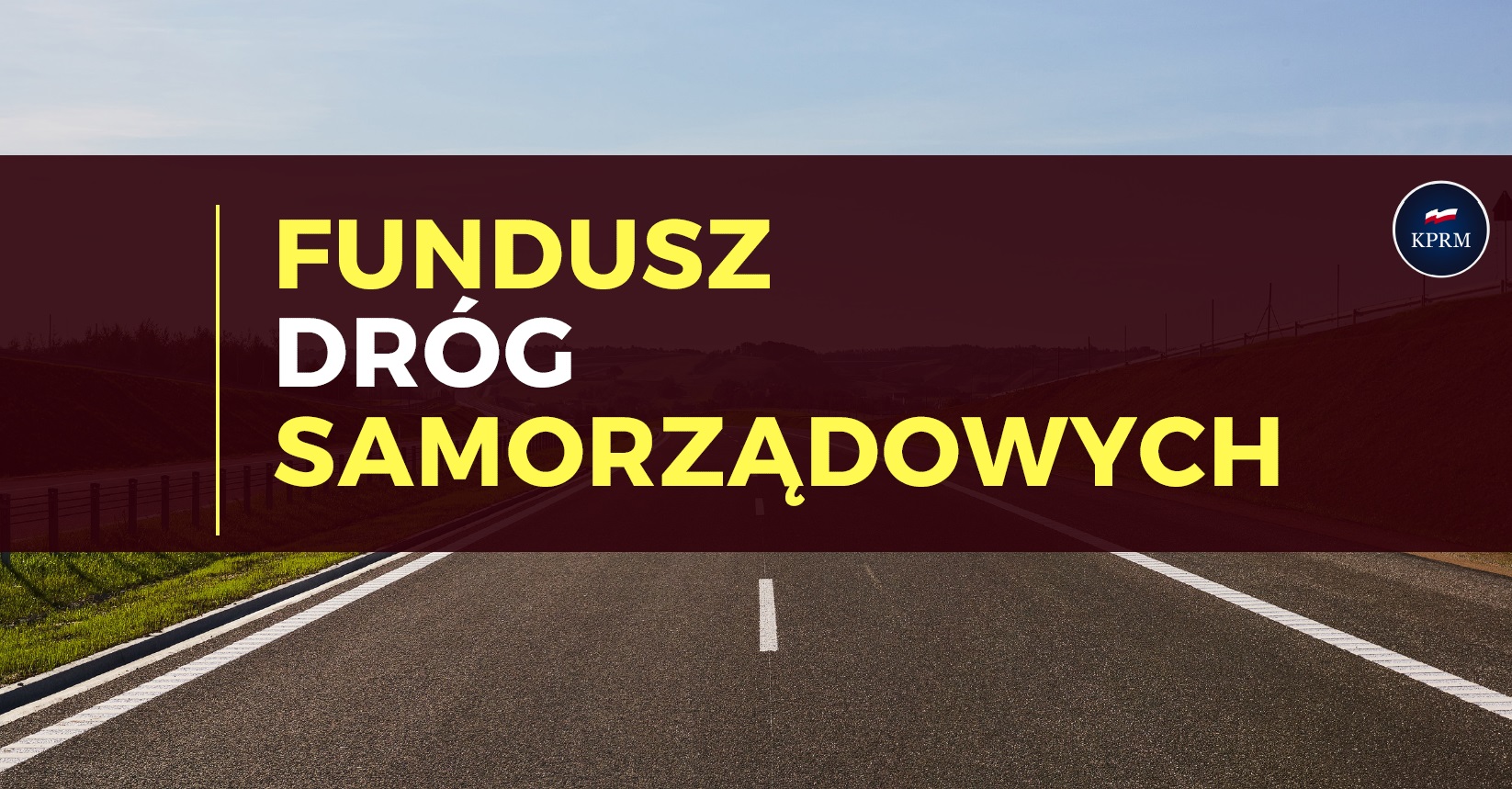 Rząd przyjął projekt ustawy o Funduszu Dróg Samorządowych