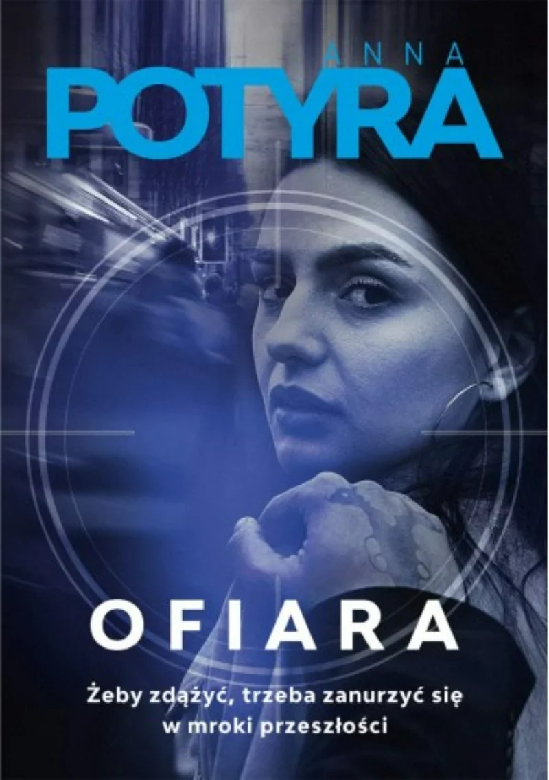 Anna Potyra, "Ofiara"