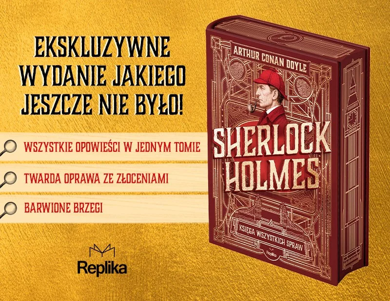 „Sherlock Holmes. Księga wszystkich spraw”. Najgenialniejszy detektyw wszech czasów w pełnej krasie!