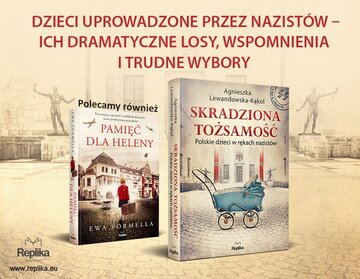 „Skradziona tożsamość. Polskie dzieci w rękach nazistów”