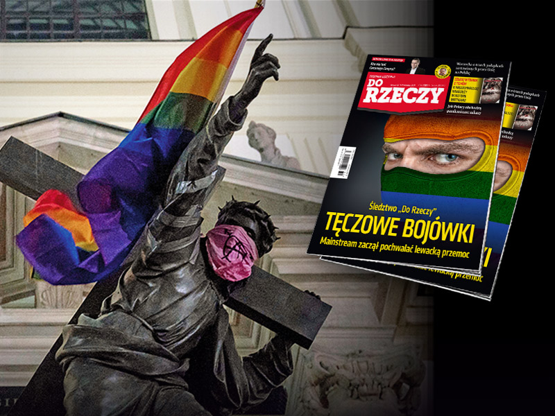 Śledztwo „Do Rzeczy”: Tęczowe bojówki.