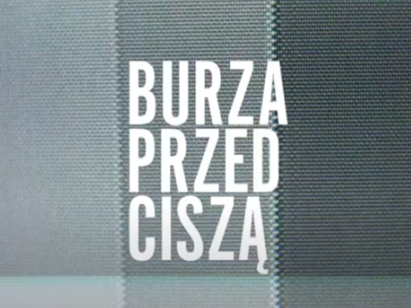 Burza przed ciszą