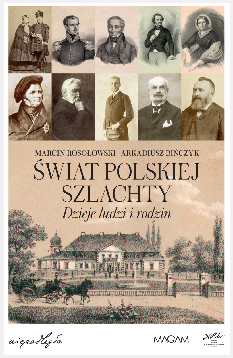 Świat polskiej szlachty. Dzieje ludzi i rodzin