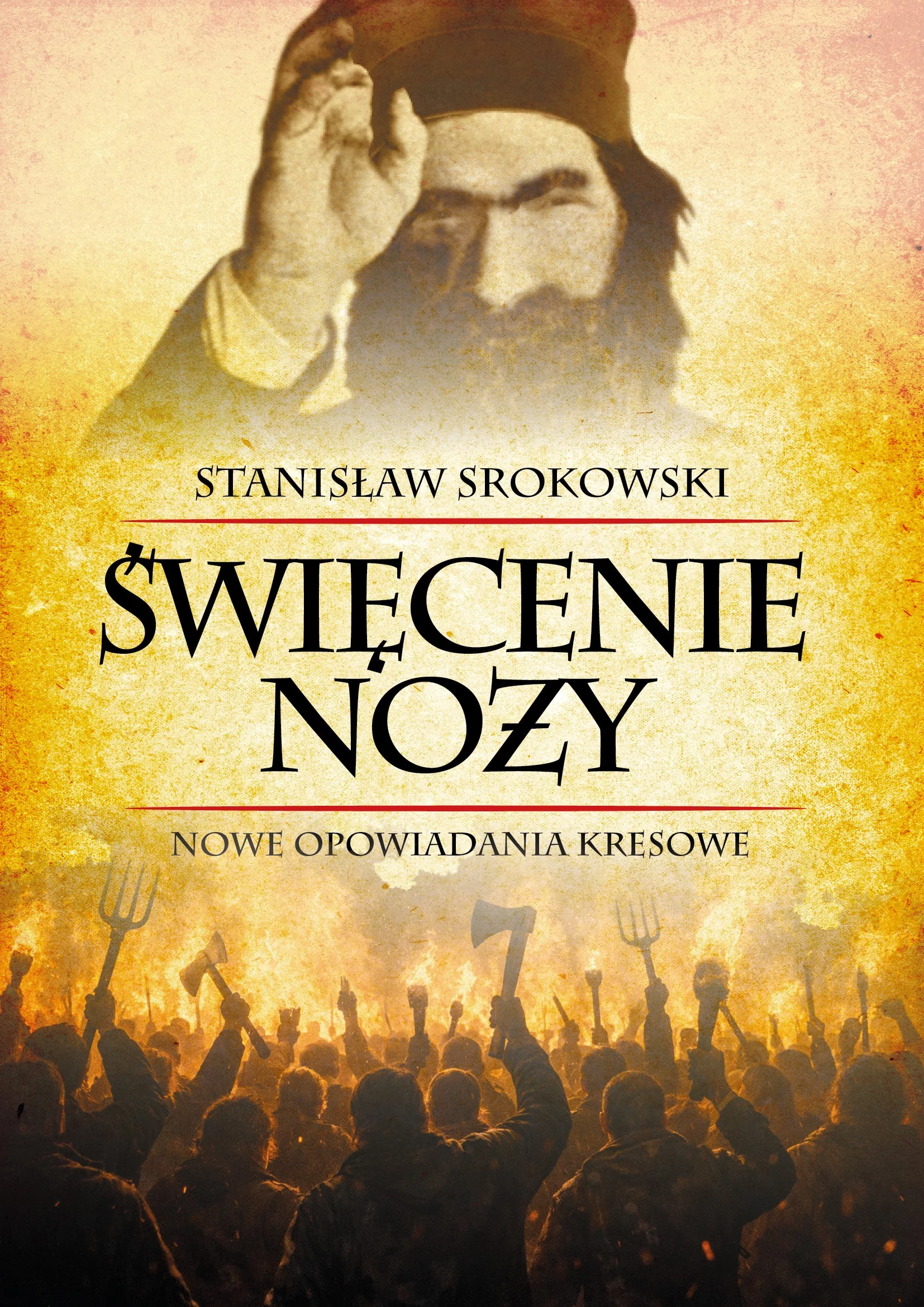 Okładka książki Stanisałwa Srokowskiego pt. Święcenie noży, wyd. Fronda