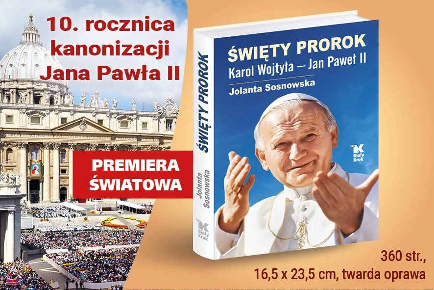 „Święty Prorok. Karol Wojtyła – Jan Paweł II”