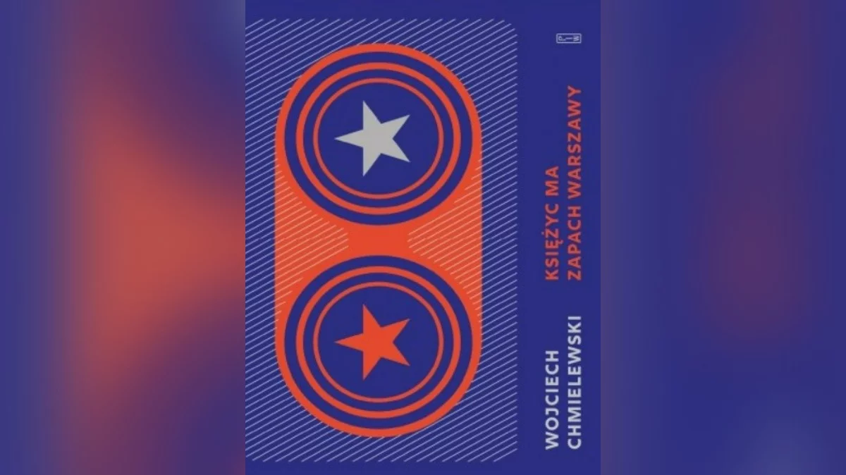 Okładka książki "Księżyc ma zapach Warszawy"