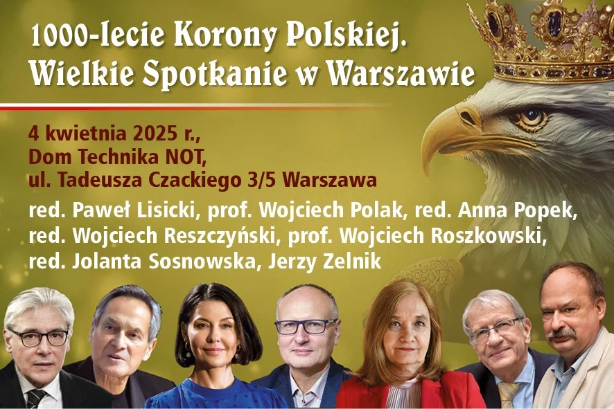 To już dzisiaj: Uroczyste obchody 1000-lecia Korony Polskiej w Warszawie!