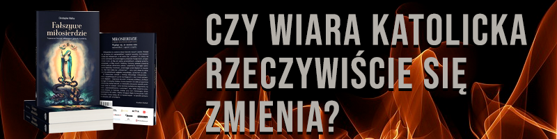 „Fałszywe miłosierdzie. Najnowsze herezje zaburzające wiarę katolicką”