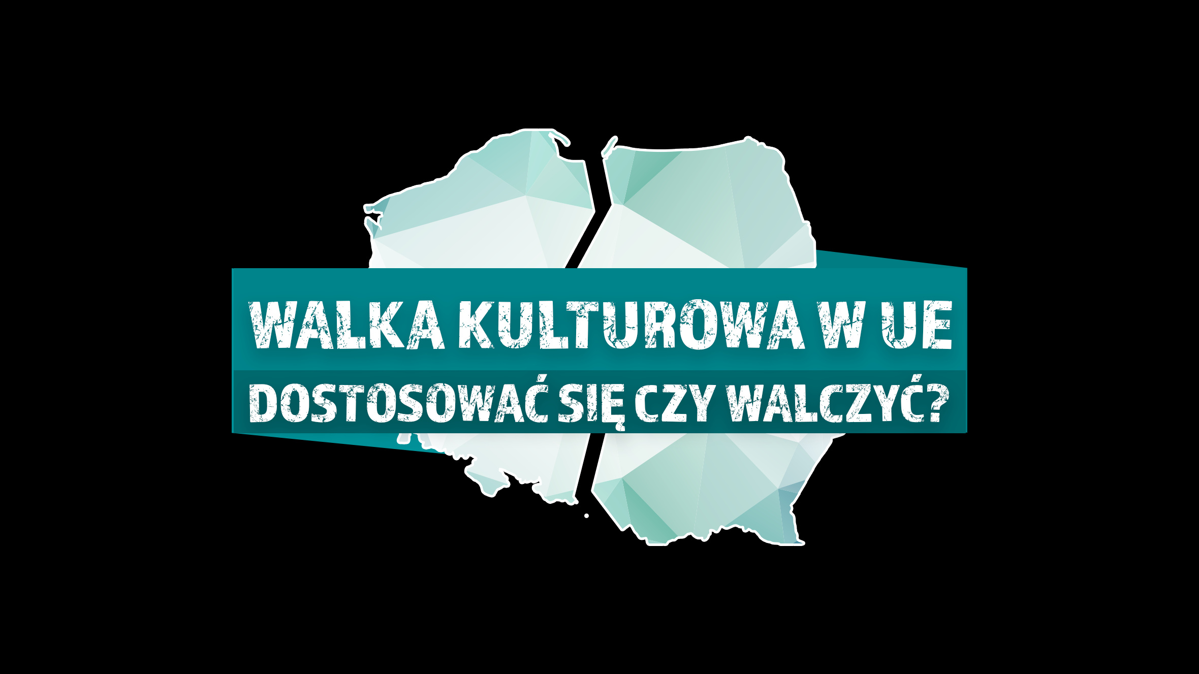 „Walka kulturowa w UE. Dostosować się czy walczyć?”