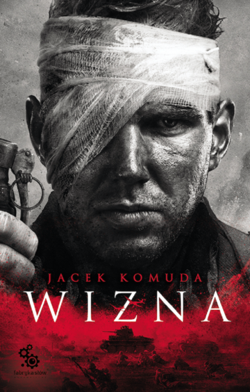 "Wizna" Jacek Komuda