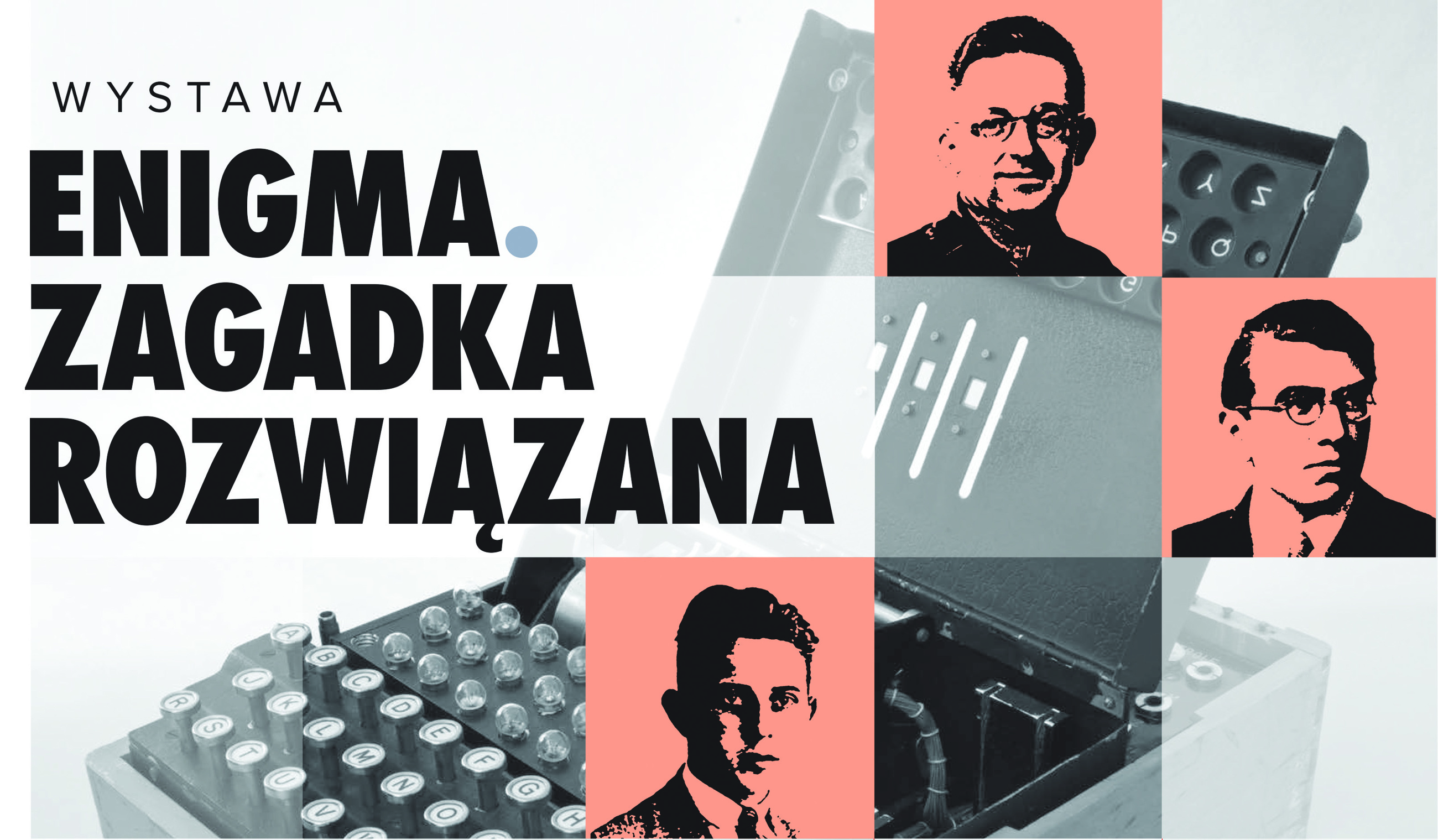 Wystawa  „Enigma. Zagadka rozwiązana”