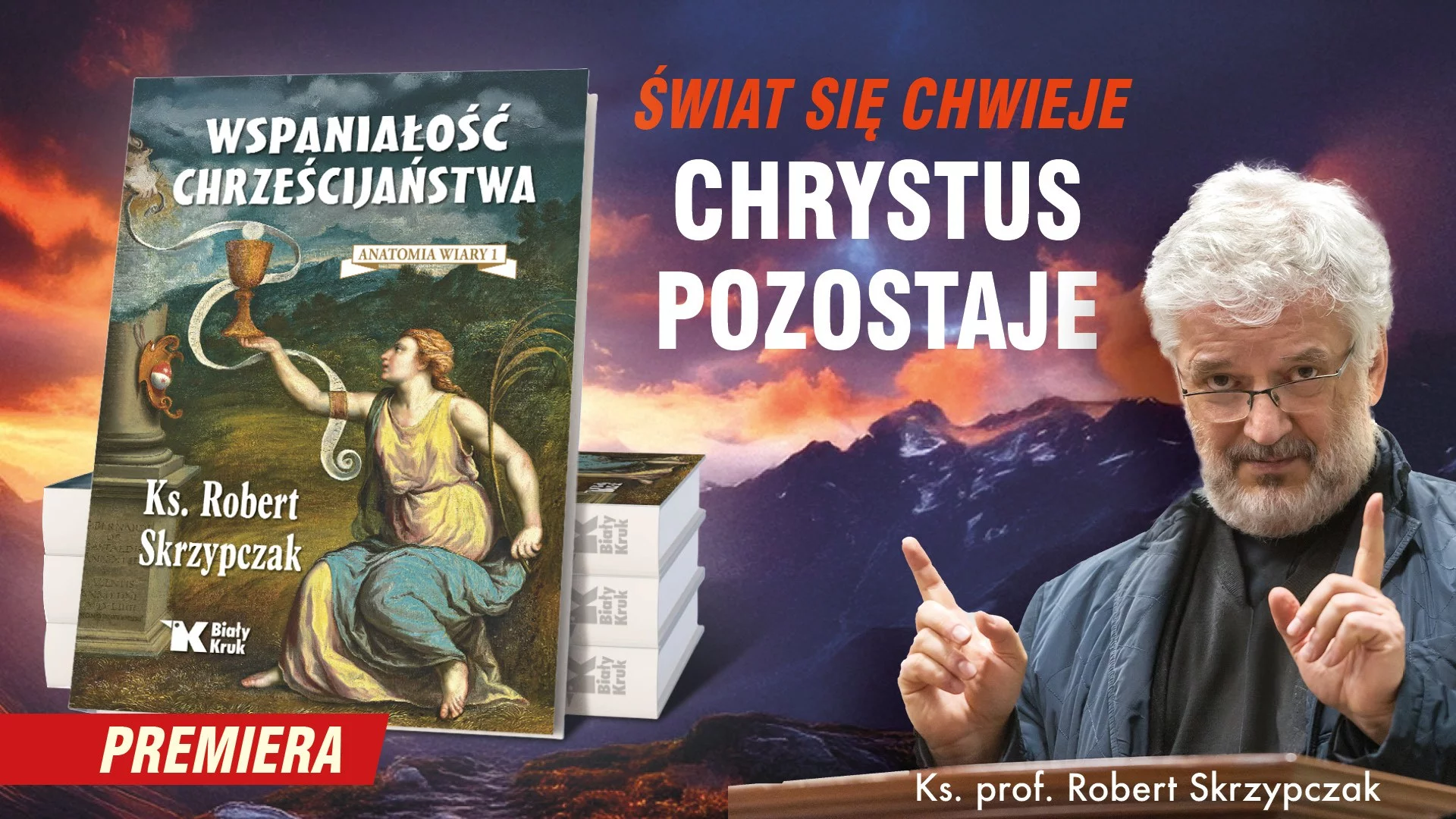 „Wspaniałość chrześcijaństwa”