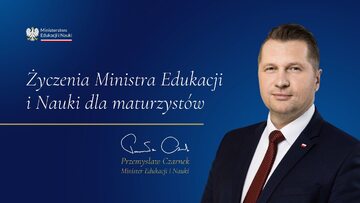 Życzenia ministra edukacji i nauki Przemysława Czarnka dla maturzystów